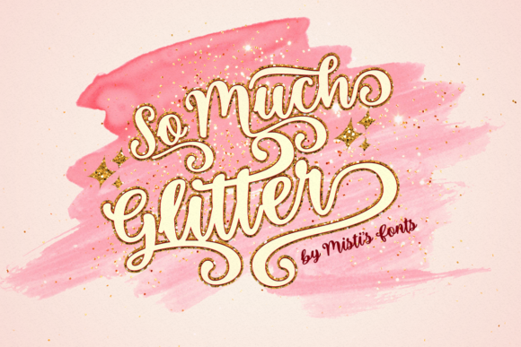 So Much Glitter: The Bold Script Font That Brings Joy and Style to Your Designs