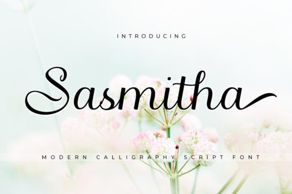 Unlocking Elegance: Why Sasmitha Is the Modern Script Font You Need