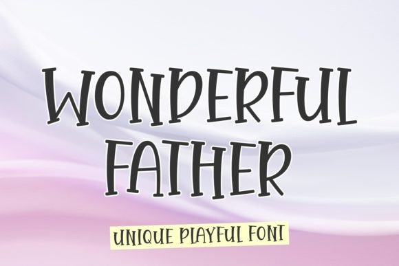 Wonderful Father: A Playful Script for Creative Designs